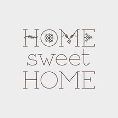 Typographic Poster "Home Sweet Home" in Scandinavian Minimalist Style. Christmas Mood, Holiday Quote.