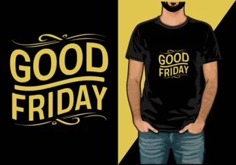 Papier Peint photo Typographie positive good friday typography with vector t-shirt design 