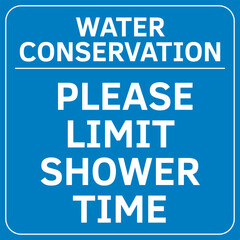 Please Limit Shower Time Notice Sign. Promoting Sustainable Practices for Environmental Conservation