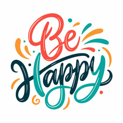 Be Happy, handwriting on white background