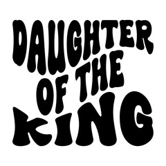 Daughter Of The King