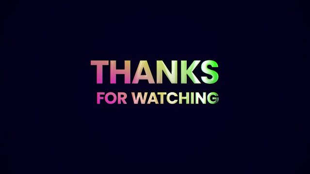 Thanks for watching the light rays text effect. Smooth color gradient Typography Appeared in slow motion with the black background and YouTube end video animation.