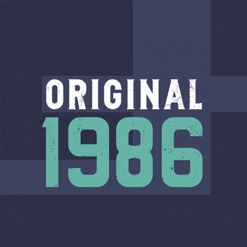 Original 1986. Birthday celebration for those born in the year 1986