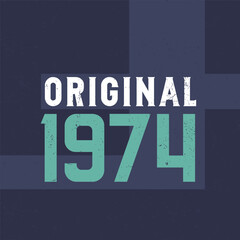 Original 1974. Birthday celebration for those born in the year 1974