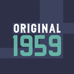 Fototapeta premium Original 1959. Birthday celebration for those born in the year 1959