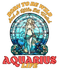 Obraz premium Born To Be Wild And A Little Bit Weird – Aquarius Life. Aquarius astrology
