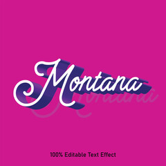 Montana text effect vector. Editable college t-shirt design printable text effect vector