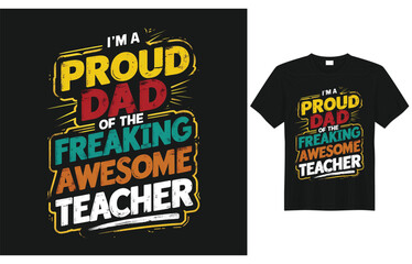 Typography, text effect, and vector-based t-shirt design for fathers and children who love their fathers
