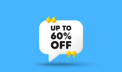 Up to 60 percent off sale. Chat speech bubble 3d icon with quotation marks. Discount offer price sign. Special offer symbol. Save 60 percentages. Discount tag chat message. Vector