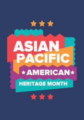Asian Pacific American Heritage Month. Celebrated in May. It celebrates the culture, traditions and history of Asian Americans and Pacific Islanders in the United States. Poster, card, banner. Vector