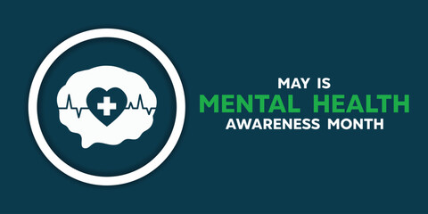 May is Mental Health Awareness Month. Brain, heart and plus icon. Great for cards, banners, posters, social media and more. Dark green background. 