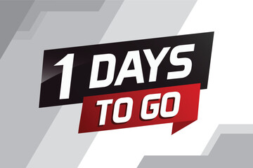 1 day to go word concept vector illustration with ribbon and 3d style for use landing page, template, ui, web, mobile app, poster, banner, flyer, background, gift card, coupon

