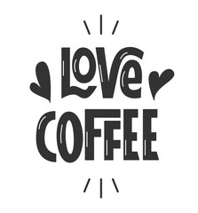 Love Coffee Vector Handwritten Text. Cute Hand Lettering of Coffee Lover Phrase.