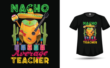 Cinco de mayo average teacher tshirt design vector