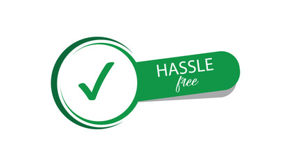 Hassle free sign on white background