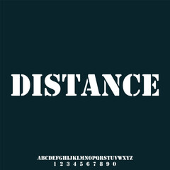 DISTANCE , THE FUTURISTIC FONT MODERN ALPHABET VECTOR TYPESET