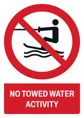 iso prohibition safety signs v2 no towed water activity size a4/a3/a2/a1