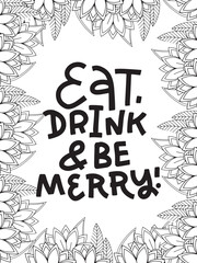 Christmas Quotes Flower Coloring Page Beautiful black and white illustration for adult coloring book