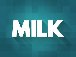 Milk is a white liquid food produced by the mammary glands of mammals, text concept background