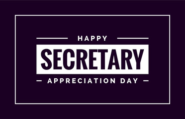 Secretary Day, or Admin Week. Holiday concept. Template for background, banner, card, poster, t-shirt with text