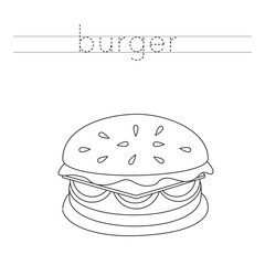 Trace the letters and color cartoon burger. Handwriting practice for kids.