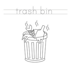 Trace the letters and color cartoon trash bin. Handwriting practice for kids.