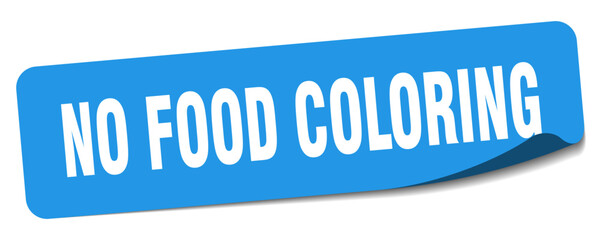 no food coloring sticker. no food coloring label