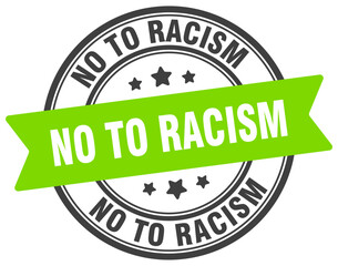 no to racism stamp. no to racism label on transparent background. round sign