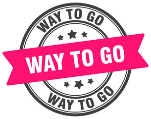 way to go stamp. way to go label on transparent background. round sign