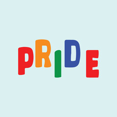 Art & Illustration, PRIDE letters rainbow colors, Customized Pride Style