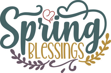 spring blessing spring svg design