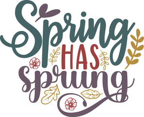 spring has spring spring svg design