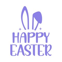 Happy Easter typography clip art design on plain white transparent isolated background for card, shirt, hoodie, sweatshirt, apparel, tag, mug, icon, poster or badge