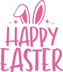 Happy Easter typography clip art design on plain white transparent isolated background for card, shirt, hoodie, sweatshirt, apparel, tag, mug, icon, poster or badge