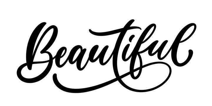 Beautiful - single word, lettering calligraphy, vector handwritten text design.