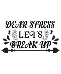 Fototapeta premium Dear stress lets break up svg design