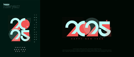 Happy new year 2025 design. With modern unique numbers. Cover, poster and background design for happy new year 2025 celebration.