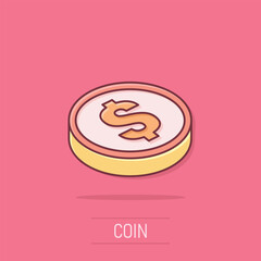 Coins icon in comic style. Dollar coin cartoon vector illustration on isolated background. Money stacked splash effect business concept.