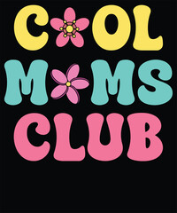 Cool moms club t shirt design