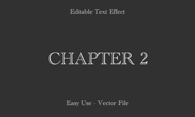 Chapter Lettering. Editable Text Effects. Editable Font Vector