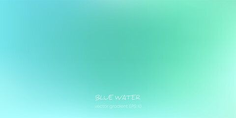 Gradient background reminiscent of blue transparent water on the seashore. Background of nature, relaxation, tenderness. Ecology concept for your graphic or web design, banner or poster