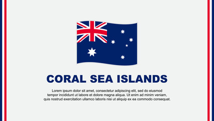 Coral Sea Islands Flag Abstract Background Design Template. Coral Sea Islands Independence Day Banner Social Media Vector Illustration. Coral Sea Islands Cartoon