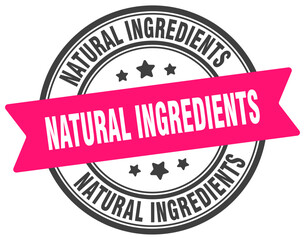 natural ingredients stamp. natural ingredients label on transparent background. round sign