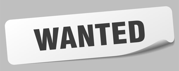 wanted sticker. wanted label