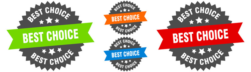 best choice sign. round ribbon label set. Seal