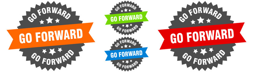 Obraz premium go forward sign. round ribbon label set. Seal