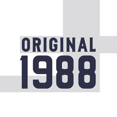 Original 1988 . Birthday quotes design for 1988