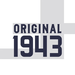 Original 1943 . Birthday quotes design for 1943