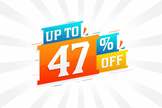 Sale of advertising campaign up to 47 Percent off promotional design.