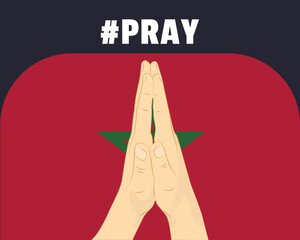 Pray for Morocco, help or support concept, Morocco flag with praying hands